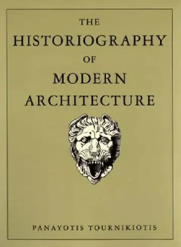 Cover of The Historiography of Modern Architecture