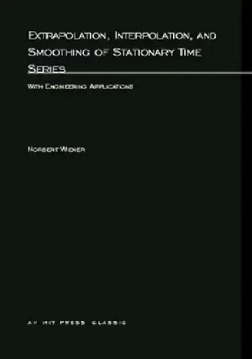 Cover of Extrapolation, Interpolation, and Smoothing of Stationary Time Series