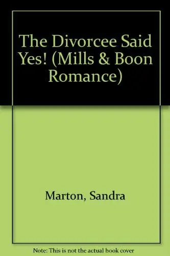 Cover of The Divorcee Said Yes!
