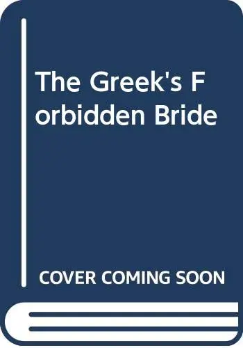 Cover of The Greek's Forbidden Bride