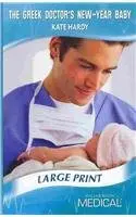 Cover of The Greek Doctor's New-Year Baby