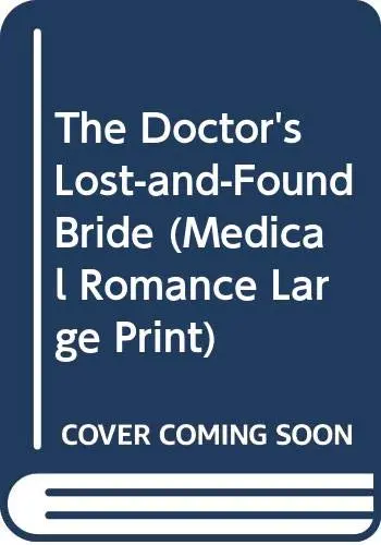 Cover of The Doctor's Lost-and-Found Bride