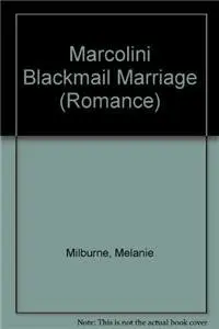 Cover of Marcolini Blackmail Marriage