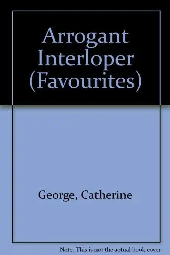 Cover of Arrogant Interloper