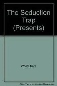 Cover of The Seduction Trap