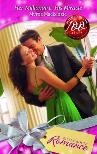 Cover of Her Millionaire, His Miracle