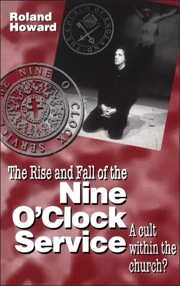 Cover of The Rise and Fall of the Nine o'Clock Service