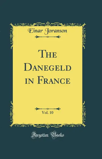 Cover of The Danegeld in France, Vol. 10