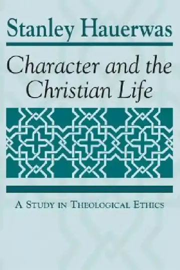 Cover of Character and the Christian Life