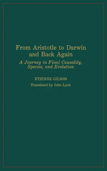 Cover of From Aristotle to Darwin and Back Again