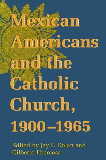 Cover of Mexican Americans and the Catholic Church, 1900-1965