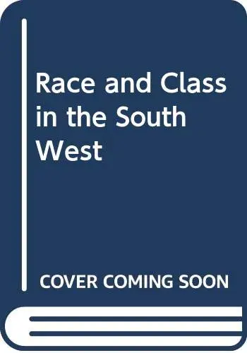 Cover of Race and Class in the Southwest