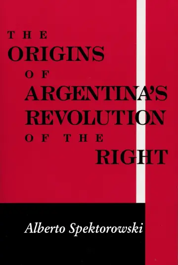 Cover of The Origins of Argentina's Revolution of the Right