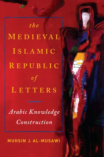 Cover of The Medieval Islamic Republic of Letters