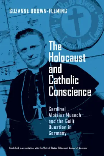 Cover of The Holocaust and Catholic Conscience
