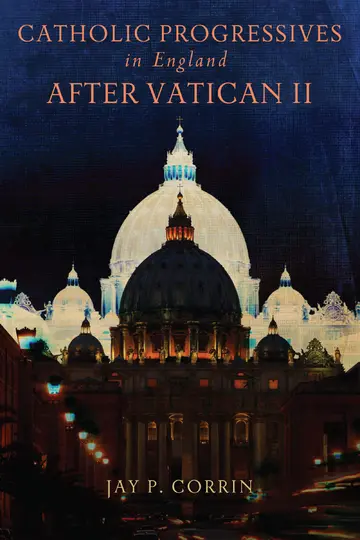 Cover of Catholic Progressives in England After Vatican II