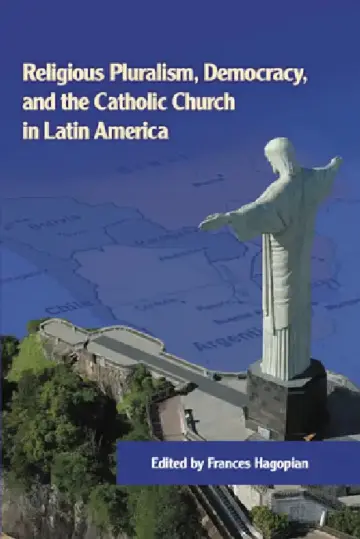 Cover of Religious Pluralism, Democracy, and the Catholic Church in Latin America
