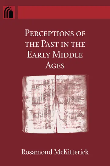 Cover of Perceptions of the Past in the Early Middle Ages