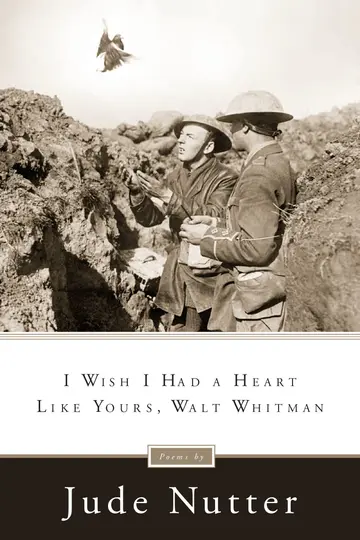 Cover of I Wish I Had a Heart Like Yours, Walt Whitman