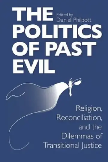 Cover of The Politics of Past Evil