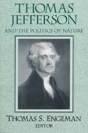 Cover of Thomas Jefferson and the Politics of Nature