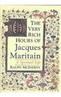 Cover of The Very Rich Hours of Jacques Maritain
