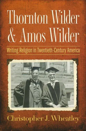 Cover of Thornton Wilder & Amos Wilder