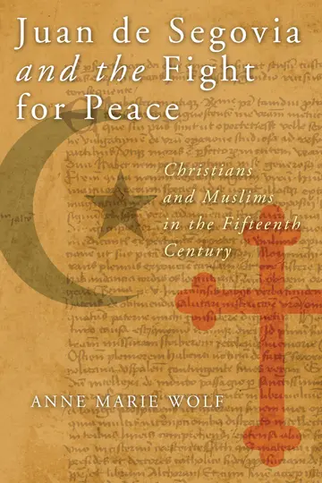 Cover of Juan De Segovia and the Fight for Peace