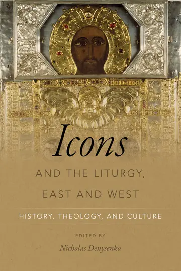 Cover of Icons and the Liturgy, East and West