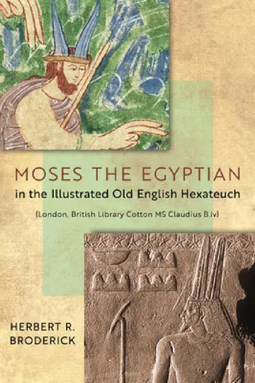 Cover of Moses the Egyptian in the Illustrated Old English Hexateuch (London, British Library Cotton MS Claudius B.IV)