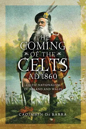 Cover of The Coming of the Celts, AD 1860