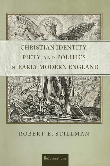 Cover of Christian Identity, Piety, and Politics in Early Modern England
