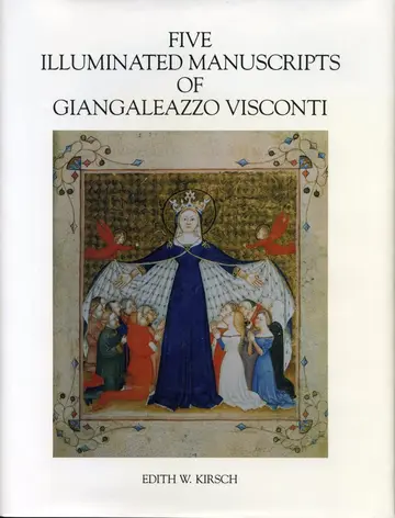 Cover of Five Illuminated Manuscripts of Giangaleazzo Visconti