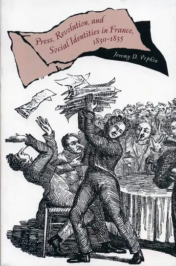 Cover of Press, Revolution, and Social Identities in France, 1830-1835