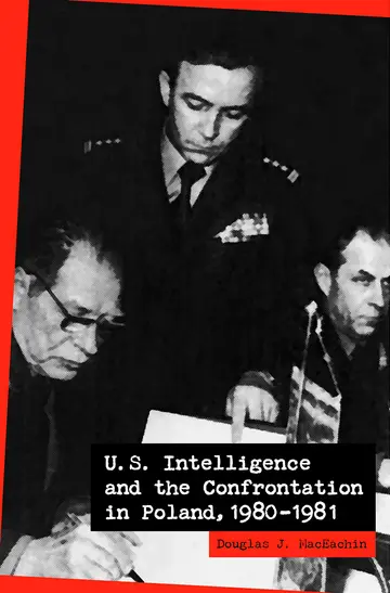 Cover of U.S. Intelligence and the Confrontation in Poland, 1980–1981