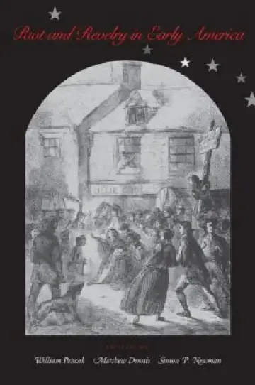 Cover of Riot and Revelry in Early America