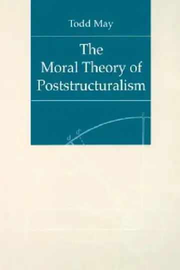 Cover of The Moral Theory of Poststructuralism