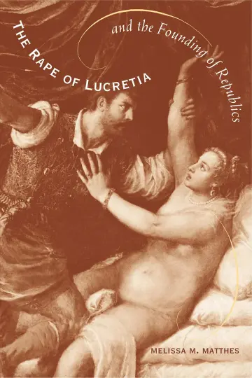 Cover of The Rape of Lucretia and the Founding of Republics