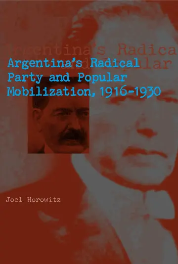 Cover of Argentina's Radical Party and Popular Mobilization, 1916-1930