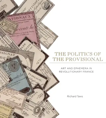 Cover of The Politics of the Provisional