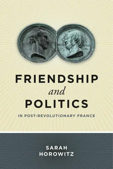 Cover of Friendship and Politics in Post-Revolutionary France
