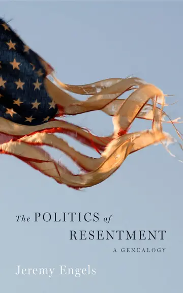 Cover of The Politics of Resentment