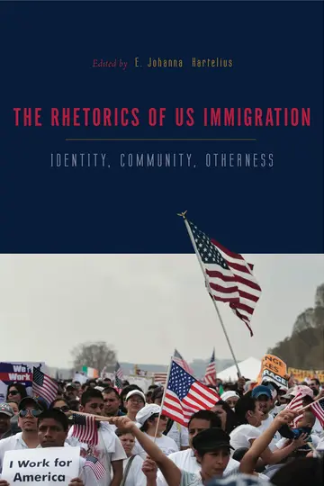 Cover of The Rhetorics of US Immigration