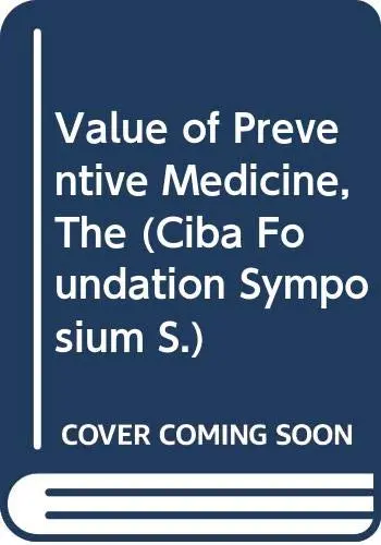 Cover of The Value of preventive medicine