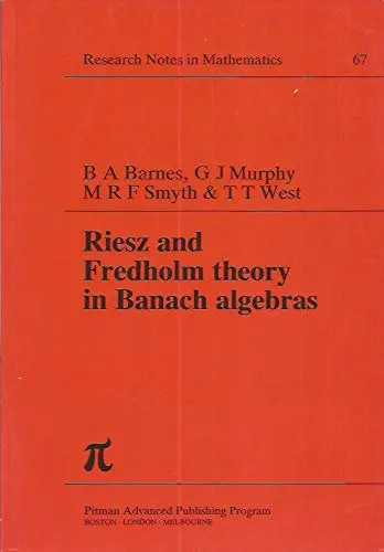 Cover of Riesz and Fredholm Theory in Banach Algebras