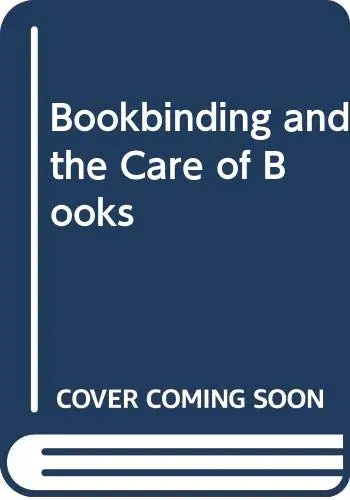 Cover of Bookbinding, and the care of books