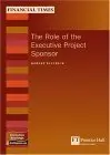 Cover of The Role of the Executive Project Sponsor