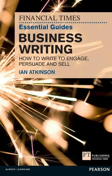 Cover of Financial Times Essential Guide to Business Writing, the