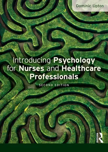 Cover of Introducing Psychology for Nurses and Healthcare Professionals