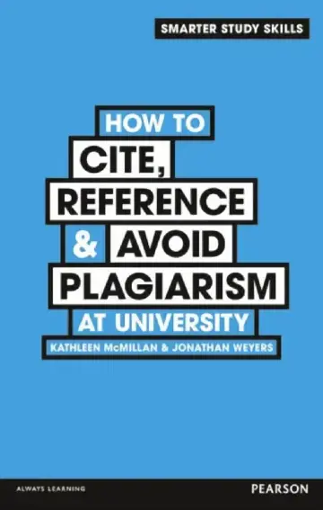 Cover of How to Cite, Reference & Avoid Plagiarism at University
